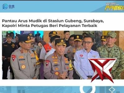 Pantau Arus Mudik di Stasiun Gubeng, Surabaya, Kapolri Minta Petugas Beri Pelayanan Terbaik