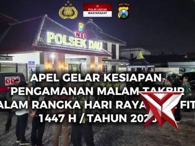 GELAR PASUKAN  PENGAMANAN BERSAMA MUSPIKA KECAMATAN DAU KABUPATEN MALANG