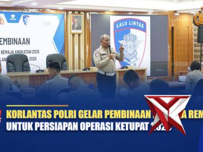 KORLANTAS POLRI GELAR PEMBINAAN BINTARA REMAJA UNTUK PERSIAPAN OPERASI KETUPAT 2026 | NTMC POLRI