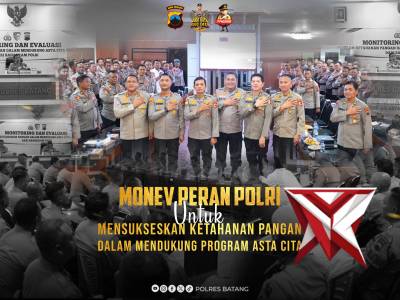 MONEV PERAN POLRI UNTUK MENSUKSESKAN KETAHAN PANGAN DALAM MENDUKUN PROGRAM ASTA CITA