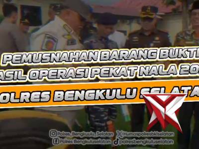 Pemusnahan Barang Bukti Hasil Operasi Pekat Nala 2026 Polres Bengkulu Selatan