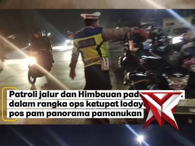 Patroli jalur dan Himbauan pada pemudik
dalam rangka ops ketupat lodaya 2026
pos pam panorama pamanu
