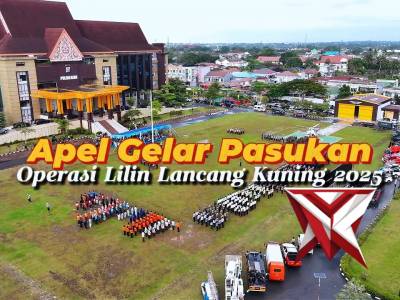 Apel Gelar Pasukan Operasi Lilin Lancang Kuning 2025