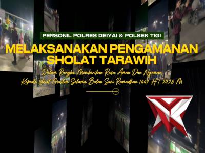 PERSONIL POLRES DEIYAI DAN POLSEK TIGI MELAKSANAKAN PENGAMANAN SHOLAT TARAWIH DI MASJID ASH SIDDIQ