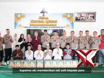 Gema Khotmil Qur'an
Silaturrahmi Kapolres OKI