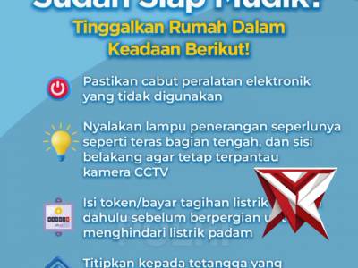 Sudah siap mudik? Jangan lupa pastikan rumah juga siap ditinggalkan.