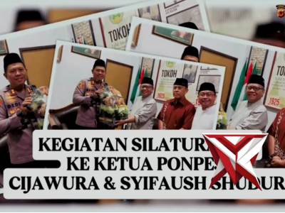 KEGIATAN SILATURAHMI KAMTIBMAS KE PONDOK PESANTREN CIJAWURA KOTA BANDUNG