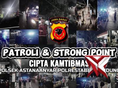 Polsek Astanaanyar Intensifkan Patroli Untuk Cegah Gangguan Kamtibmas Malam Hari - PoliceTube