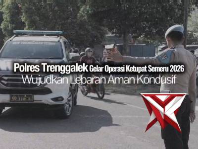 Polres Trenggalek Resmi Gelar Operasi Ketupat Semeru 2026, Wujudkan Lebaran Aman Kondusif