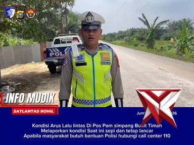 kondisi arus lalu lintas di pos pengamanan rantau bais terdapat aman dan lancar