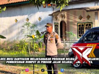Polres Musi Banyuasin Melaksanakan Program BELIDA Bersih Lingkungan Dan Asri