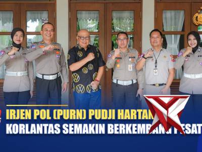 IRJEN POL (PURN) PUDJI HARTANTO : KORLANTAS SEMAKIN BERKEMBANG PESAT / NTMCPOLRI