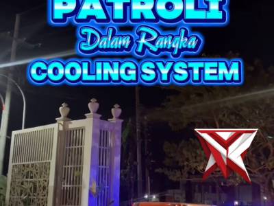 Patroli dalam rangka Cooling System