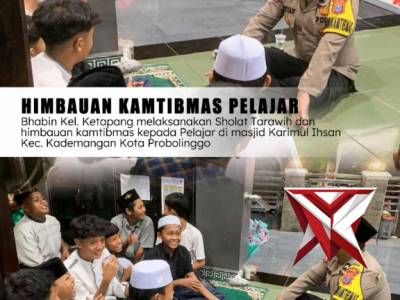 Bhabinkamtibmas Kel. Ketapang melaksanakan Sholat Tarawih dan himbauan kamtibmas kepada Pelajar