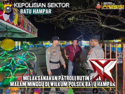 polsek batu hampar melakukan patroli rutin di malam minggu