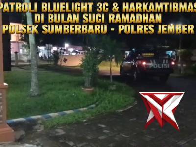 Patroli bluelight 3C dan harkamtibmas di bulan Suci Ramadhan di Wilayah Polsek Sumberbaru