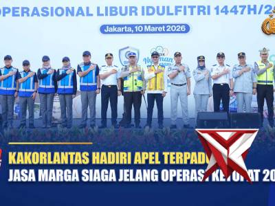 KAKORLANTAS HADIRI APEL TERPADU JASA MARGA SIAGA JELANG OPERASI KETUPAT 2026 | NTMC POLRI