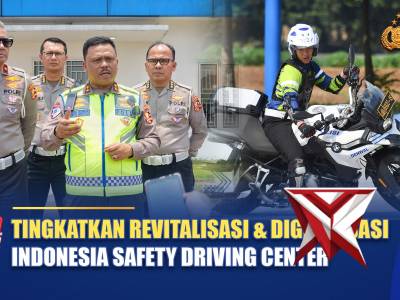 TINGKATKAN REVITALISASI & DIGITALISASI INDONESIA SAFETY DRIVING CENTER | NTMC POLRI