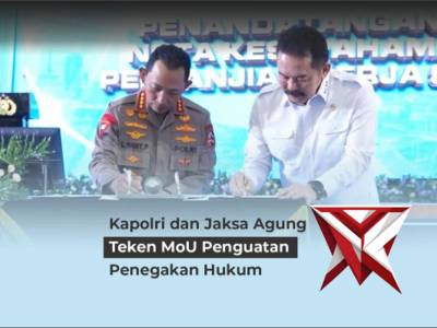 Kapolri dan Jaksa Agung Teken MoU Penguatan Penegakkan Hukum