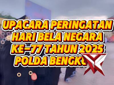 UPACARA PERINGATAN HARI BELA NEGARA POLDA BENGKULU