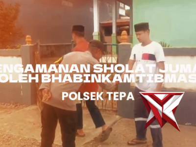 Bhabinkamtibmas polsek tepa melaksanakan pengamanan ibadah sholat jumat