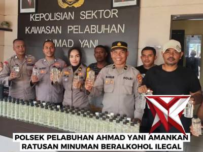 POLSEK PELABUHAN AHMAD YANI AMANKAN RATUSAN MINUMAN ILEGAL