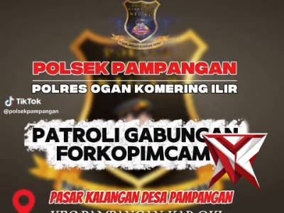 PATROLI GABUNGAN FORKOMPICAM KEC.PAMPANGAN