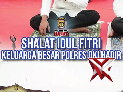 Sholat idul fitri keluarga besar polres oki