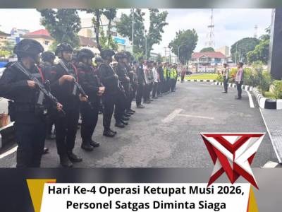 Hari Ke-4 Operasi Ketupat Musi 2026, Personel Satgas Diminta Siaga Dukung Pengamanan Arus Mudik