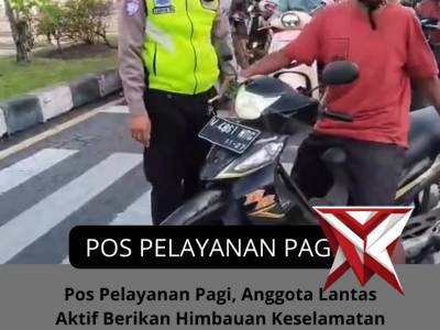 POS PELAYANAN PAGI TERTIB BERLALU LINTAS