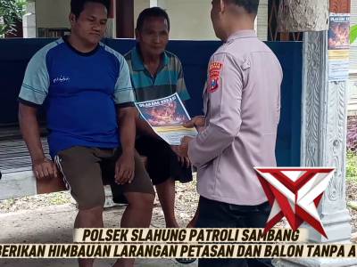 Polsek Slahung Patroli Dan Menghimbau Larangan Petasan Dan Balon Udara