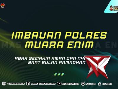 Himbauan Polres Muara Enim