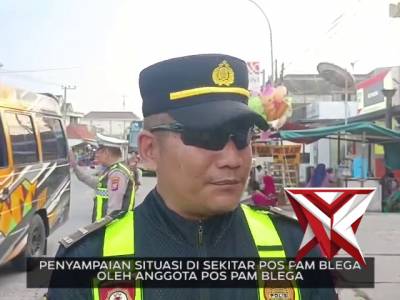 PENYAMPAIAN SITUASI DI SEKITAR POS PAM BLEGA OLEH ANGGOTA POS PAM BLEGA