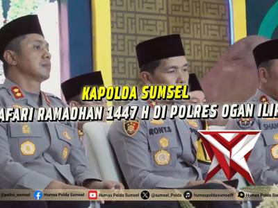 Kapolda Sumsel Safari Ramadhan 1447 H di Polres Ogan Ilir - PoliceTube