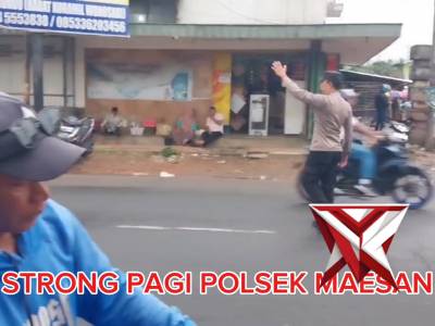 STRONG PAGI POLSEK MAESAN PS. KANIT LANTAS
