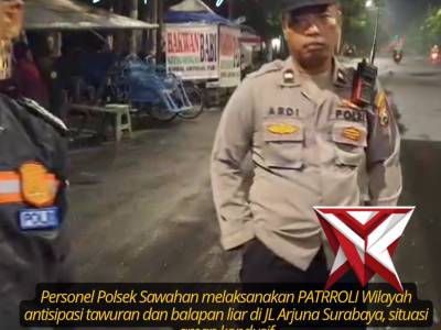 Polsek Sawahan melaksanakan patroli Antisipasi tawuran dan balap liar di jl Arjuna Surabaya