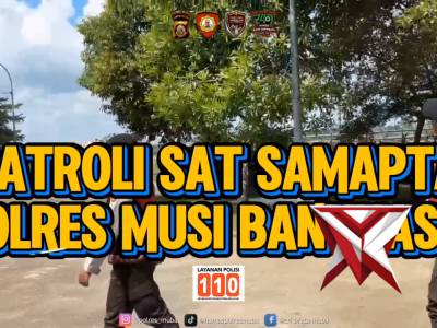 PATROLI SAT SAMAPTA POLRES MUBA CEGAH GANGGUAN KAMTIBMAS - PoliceTube