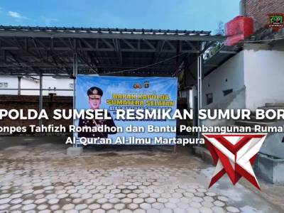 Polda sumsel resmikan sumur bor dan bantuan pembuatan rumah AL- QUR'AN AL-ILMU - PoliceTube