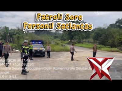 PATROLI SORE PERSONIL SATLANTAS POLRESOKU SELATAN