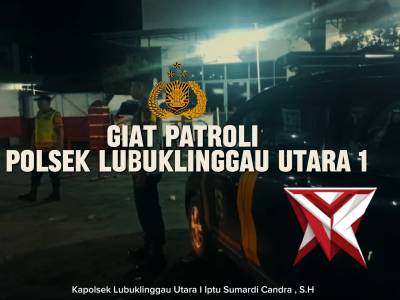 Giat patroli Polsek Lubuklinggau Utara I