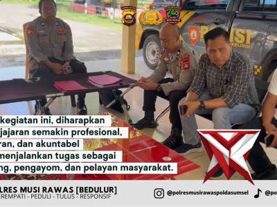 &ldquo;Supervisi Tahap I Polres Musi Rawas: Wujud Penguatan Kinerja Polsek Jajaran&rdquo; - PoliceTube