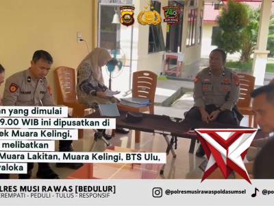 Supervisi tahap 1 Polres Musi Rawas wujud penguatan kinerja polsek jajaran