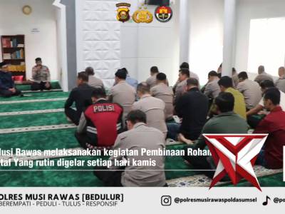 1.  Selaraskan Program Kapolda Sumsel, Polres Musi Rawas Bentuk Personel Berakhlak Lewat Binrohtal R