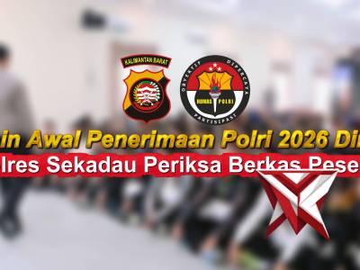Rikmin Awal Penerimaan Polri 2026 Dimulai, Polres Sekadau Periksa Berkas Peserta