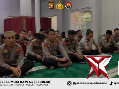 1.  Selaraskan Program Kapolda Sumsel, Polres Musi Rawas Bentuk Personel Berakhlak Lewat Binrohtal R