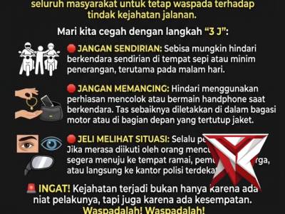 ?? HIMBAUAN KAMTIBMAS

?WASPADA BEGAL & JAMBRET!

?Salam Presisi, Lur! Demi keamanan dan kenyamanan
