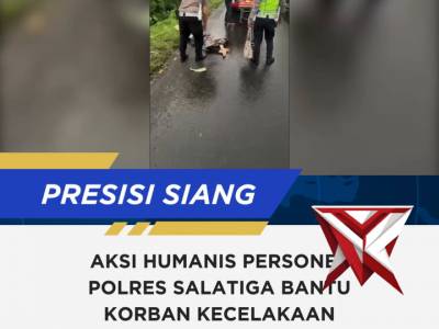Polisi gerak cepat terjadinya kecelakaan lalu lintas di Jalan Lingkar Selatan, Salatiga - PoliceTube