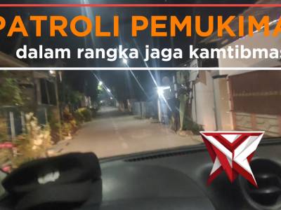 Giat patroli pemukiman dalam rangka jaga kamtibmas