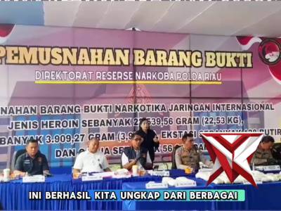 Polda Riau musnahkan barang bukti narkotika hasil pengungkapan jaringan internasional ?