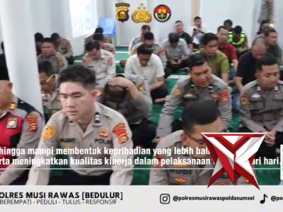 1.  Selaraskan Program Kapolda Sumsel, Polres Musi Rawas Bentuk Personel Berakhlak Lewat Binrohtal R